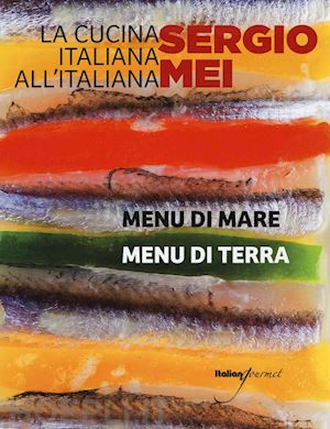 mei sergio - cucina italiana all' italiana - menu' di mare - menu' di terra