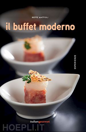 maffioli beppe - il buffet moderno