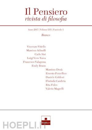 adinolfi m.(curatore) - il pensiero. rivista di filosofia (2017). vol. 56/1: bianco