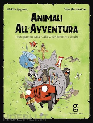 lazzarin walter - animali all'avventura