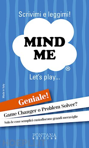 marinelli elisabetta; fontana rocco - mind me®. let's play...