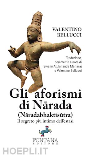  - gli aforismi di narada (naradabhaktisutra). il segreto più intimo dell'estasi