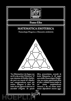 frater efes - matematica esoterica. numerologia pitagorica e ghematrie cabalistiche