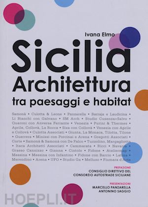 elmo ivana - sicilia architettura. itinerari tra paesaggi e habitat