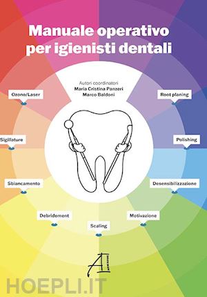 panzeri maria cristina. baldoni marco (curatore) - manuale operativo per igienisti dentali