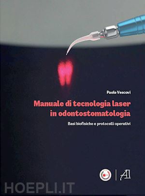 vescovi paolo - manuale di tecnologia laser in odontostomatologia