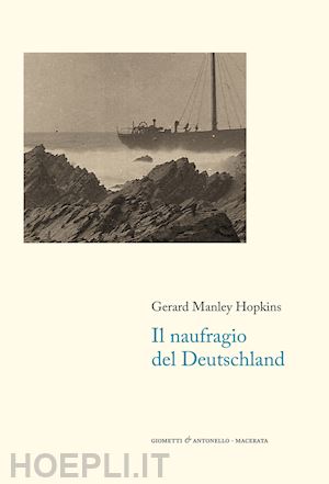hopkins gerard manley - il naufragio del deutschland. testo inglese a fronte
