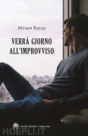 rocca miriam - verrà giorno all'improvviso