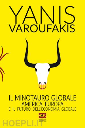 varoufakis yanis - il minotauro globale