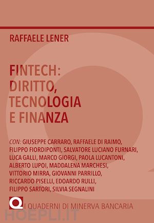 lener raffaele - fintech: diritto, tecnologia e finanza