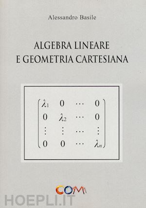 basile alessandro - algebra lineare e geometria cartesiana