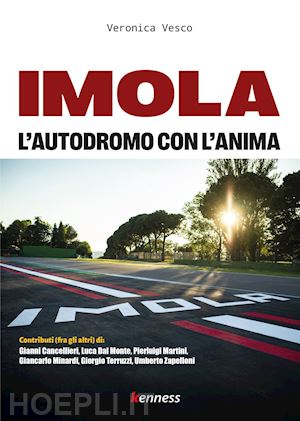 vesco veronica - imola - l'autodromo con l'anima