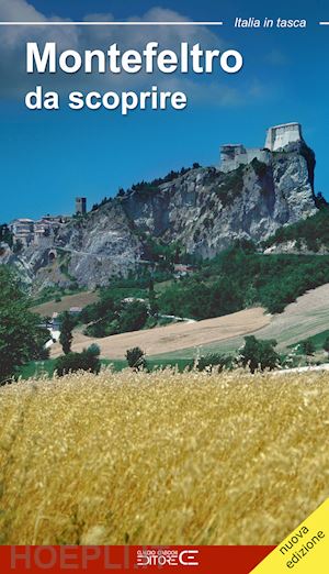 fraternali fabio; ciabochi c. (curatore) - montefeltro da scoprire-discovering montefeltro. ediz. bilingue