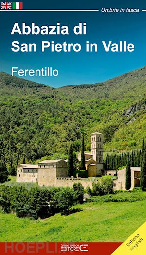 torlini sebastiano - abbazia di san pietro in valle. ferentillo. ediz. italiana e inlgese