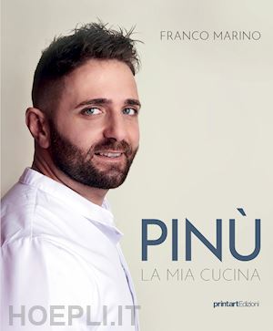 marino franco - pinu'. la mia cucina