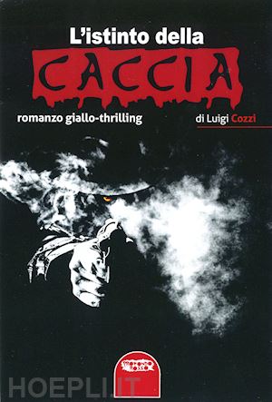 cozzi luigi - l'istinto della caccia