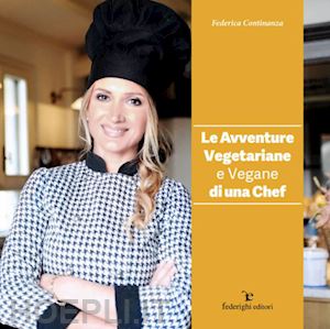 continanza federica - le avventure vegetariane e vegane di una chef