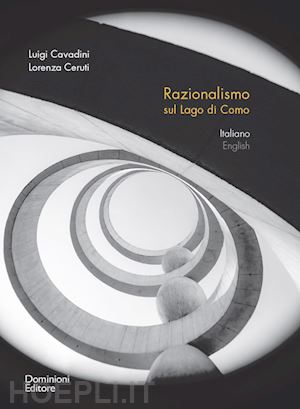 cavadini luigi; ceruti lorenza - razionalismo sul lago di como. ediz. italiana e inglese