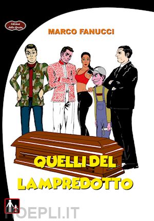 fanucci marco - quelli del lampredotto