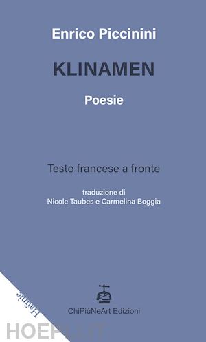 piccinini enrico - klinamen. testo francese a fronte. ediz. bilingue