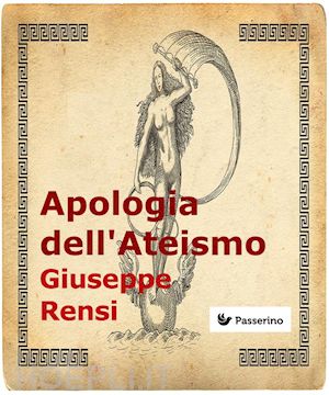 giuseppe rensi - apologia dell'ateismo