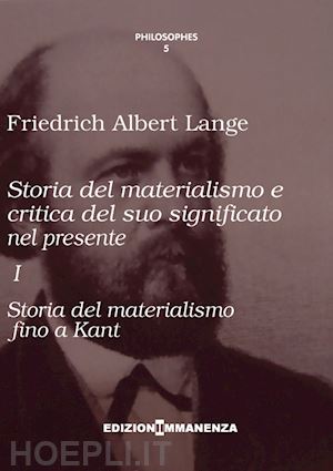 lange friedrich a.; gigante l. (curatore) - storia del materialismo e critica del suo significato nel presente i