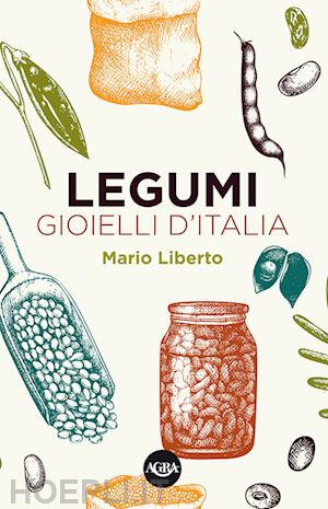 liberto mario - legumi. gioielli d'italia