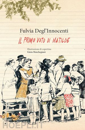 degl'innocenti fulvia - il primo voto di matilde