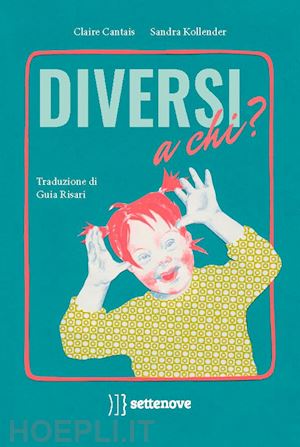 kollender sandra - diversi a chi? ediz. a colori