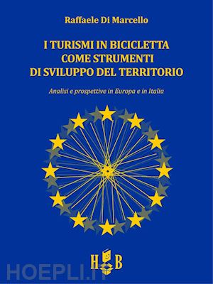 di marcello raffaele - turismi in bicicletta come strumenti di sviluppo del territorio