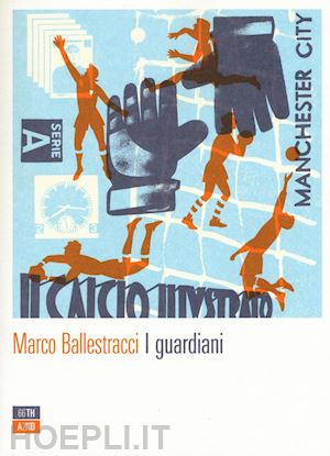 ballestracci marco - i guardiani