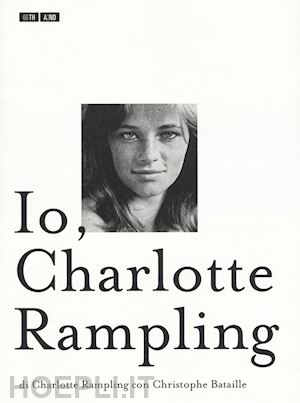 rampling charlotte; bataille christophe - io, charlotte rampling