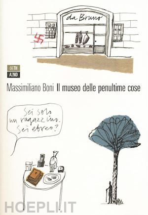 boni massimiliano - il museo delle penultime cose