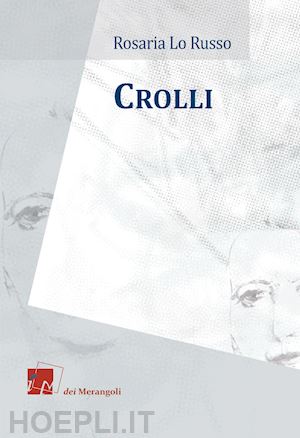 lo russo rosaria - crolli. ediz. italiana e inglese