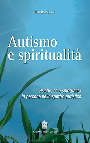 bogdashina olga - autismo e spiritualita'