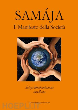 bhaskarananda avadhuta acarya - samaja. il manifesto della società