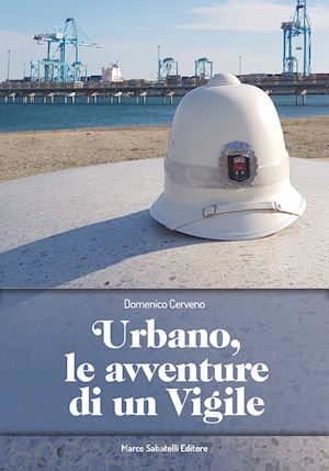 cerveno domenico - urbano, le avventure di un vigile