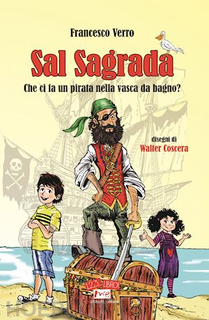 verro francesco - sal sagrada. che ci fa un pirata nella vasca da bagno?