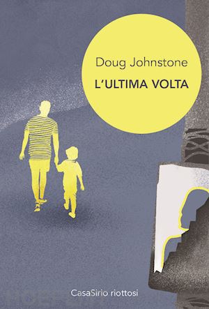 johnstone doug - l'ultima volta