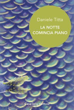 titta daniele - la notte comincia piano