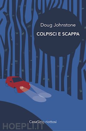 johnstone doug - colpisci e scappa