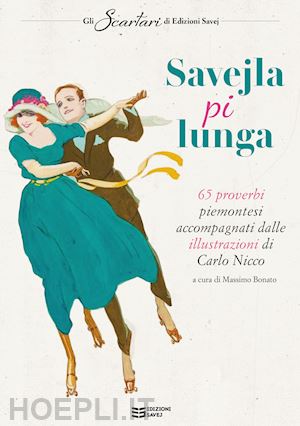 bonato m. (curatore) - savejla pi lunga