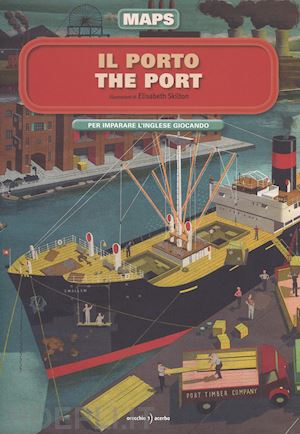 skilton elisabeth - il porto  - the port
