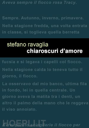 ravaglia stefano - chiaroscuri d'amore