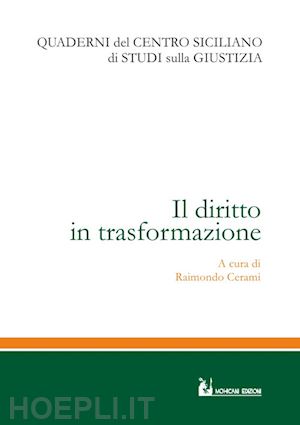 cerami r.(curatore) - il diritto in trasformazione