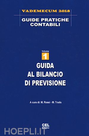 rossi m. (curatore); trudu m. (curatore) - vademecum 2018 - guide pratiche contabili - 1