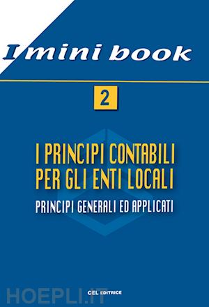  - i principi contabili per gli enti locali. principi generali ed applicati