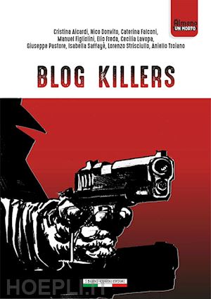 bartolini m.(curatore) - blog killers