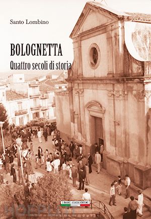 lombino santo - bolognetta. quattro secoli di storia