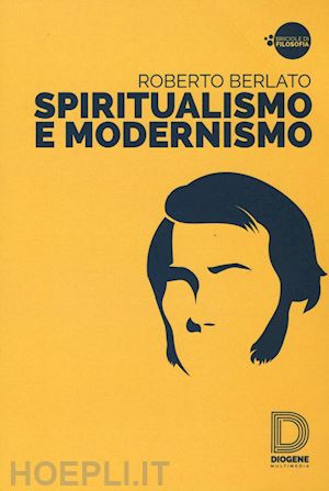 berlato roberto - spiritualismo e modernismo